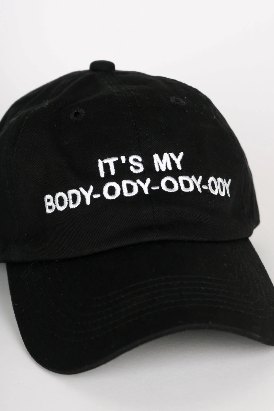 Intentionally Blank IT'S MY BODY-ODY-ODY-ODY DAD HAT 4 Intentionally Blank IT'S MY BODY-ODY-ODY-ODY DAD HAT