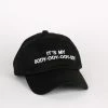 Intentionally Blank IT'S MY BODY-ODY-ODY-ODY DAD HAT