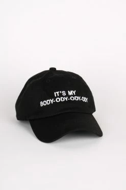 Intentionally Blank IT'S MY BODY-ODY-ODY-ODY DAD HAT